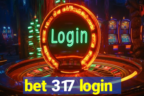 bet 317 login