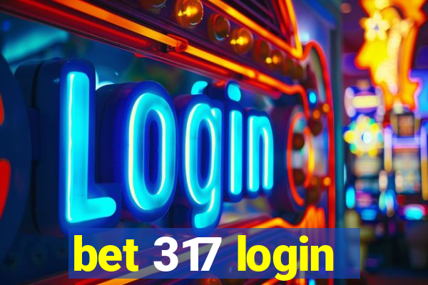 bet 317 login