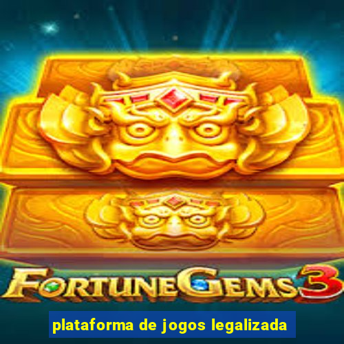 plataforma de jogos legalizada