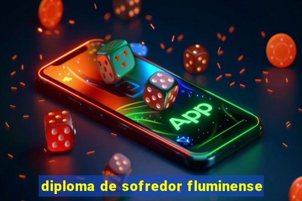 diploma de sofredor fluminense