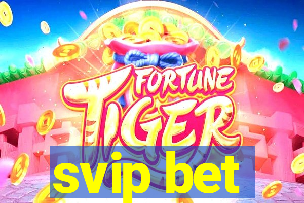 svip bet