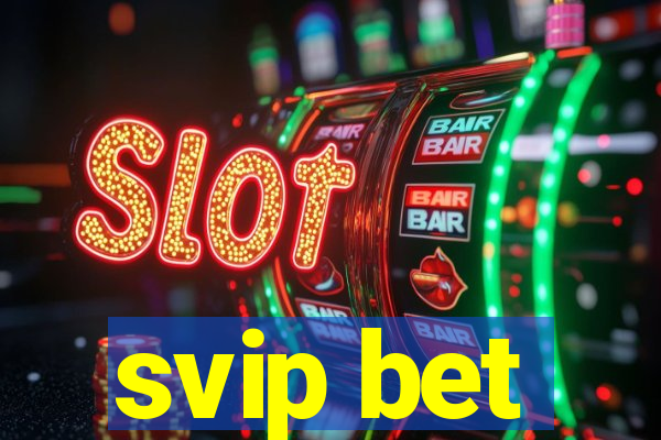 svip bet