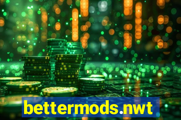 bettermods.nwt