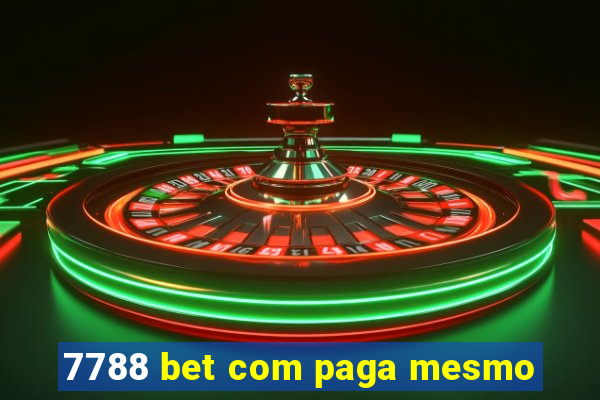 7788 bet com paga mesmo