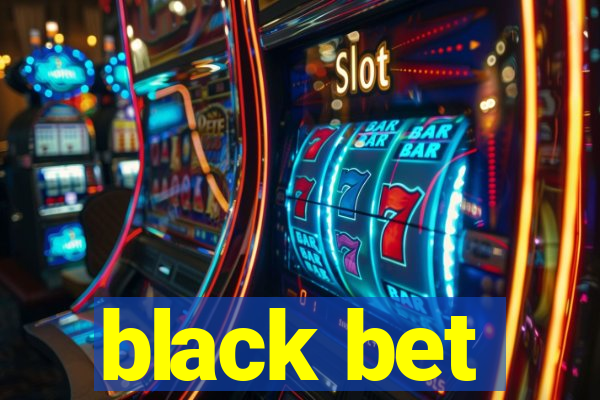 black bet