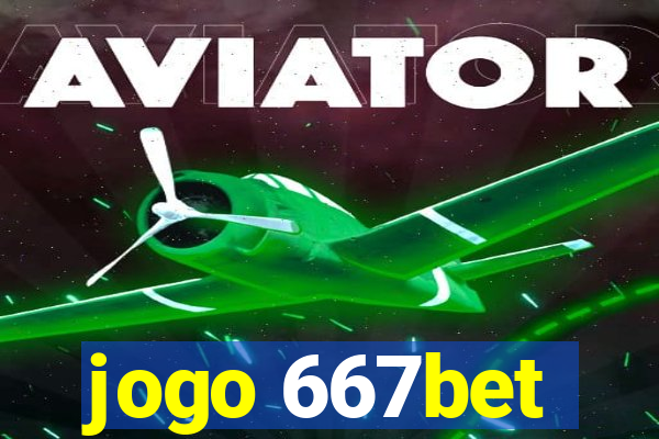 jogo 667bet