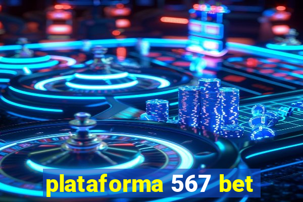 plataforma 567 bet