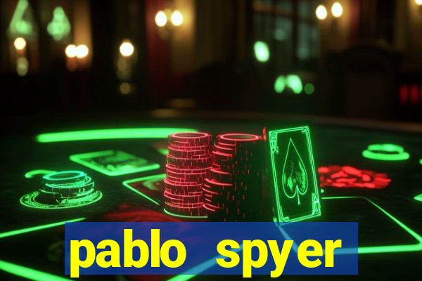 pablo spyer namorada atual