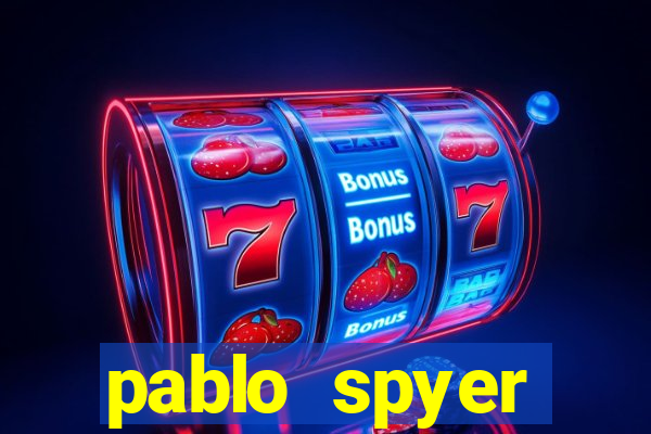 pablo spyer namorada atual