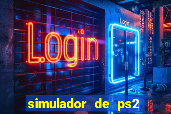 simulador de ps2 para pc