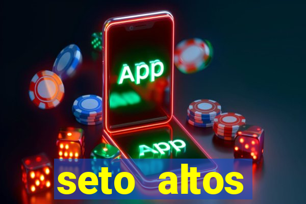 seto altos parametros significado