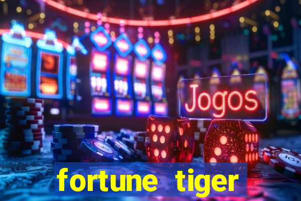 fortune tiger plataforma pagante