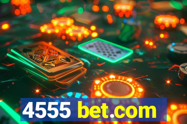 4555 bet.com