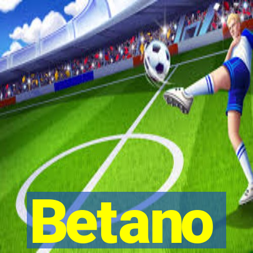 Betano