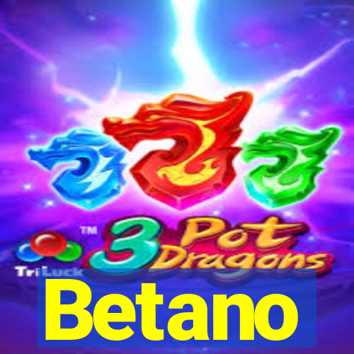 Betano