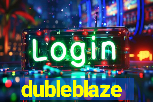 dubleblaze