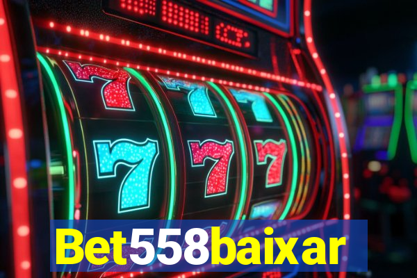 Bet558baixar