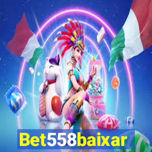 Bet558baixar