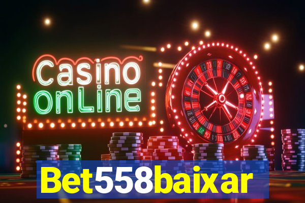 Bet558baixar