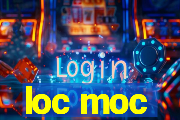 loc moc