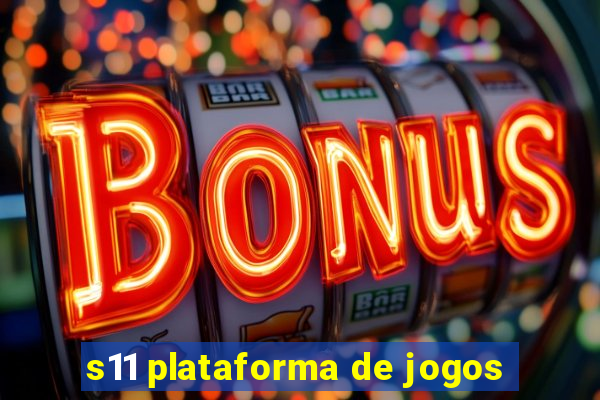 s11 plataforma de jogos