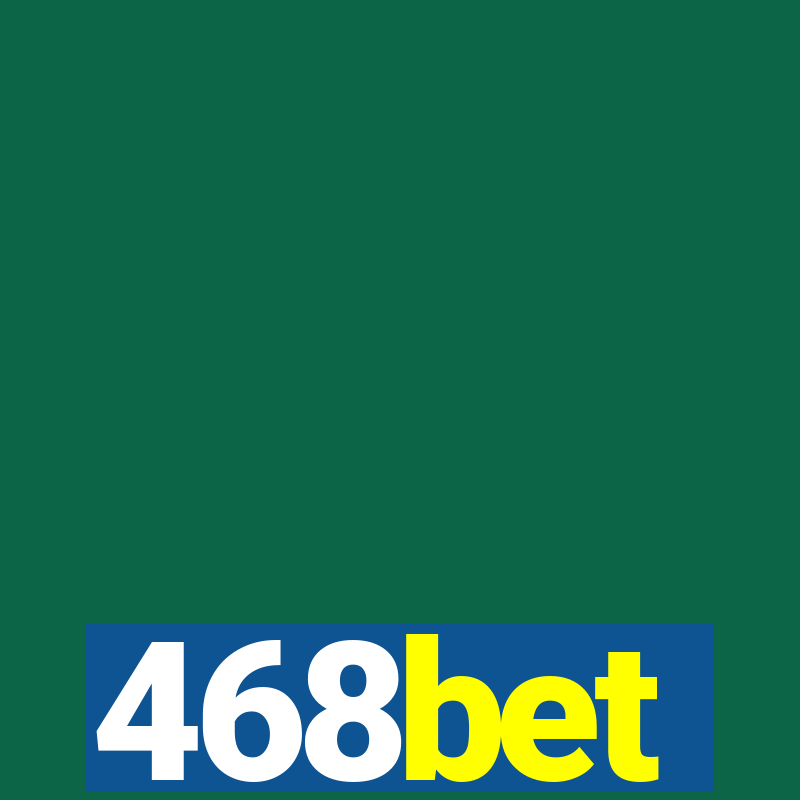 468bet