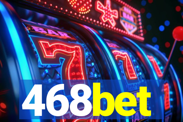 468bet