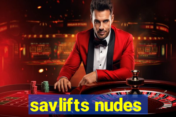 savlifts nudes