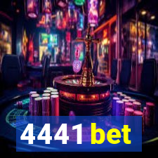 4441 bet