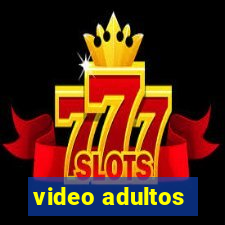 video adultos