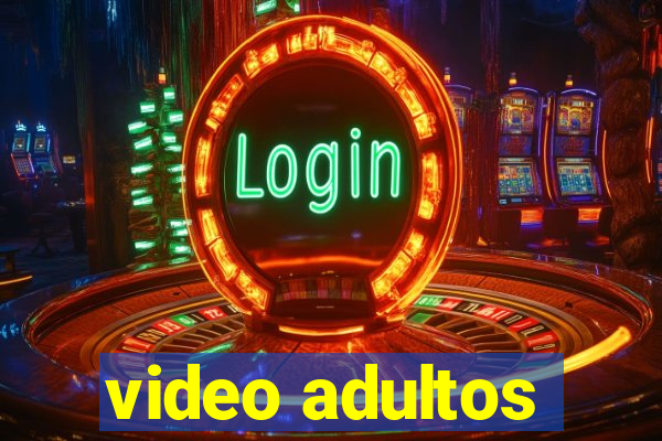 video adultos