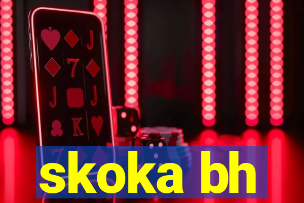 skoka bh