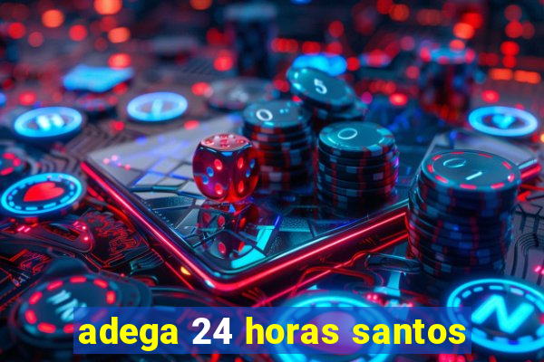 adega 24 horas santos