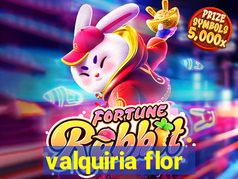 valquiria flor