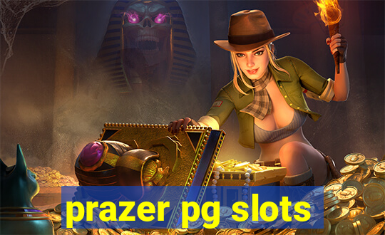 prazer pg slots