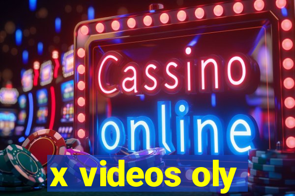 x videos oly