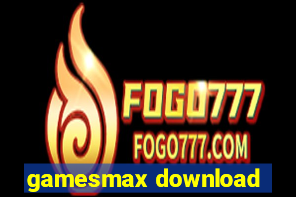 gamesmax download