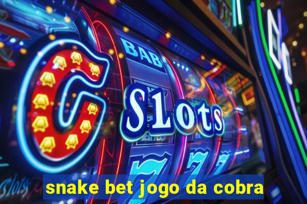 snake bet jogo da cobra