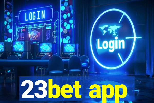 23bet app