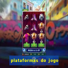 plataformas do jogo do tigre