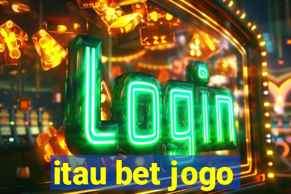 itau bet jogo