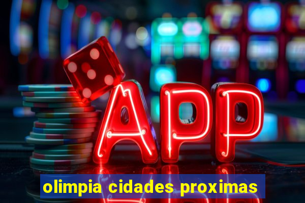 olimpia cidades proximas