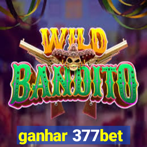 ganhar 377bet