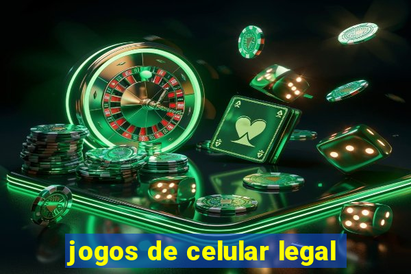 jogos de celular legal