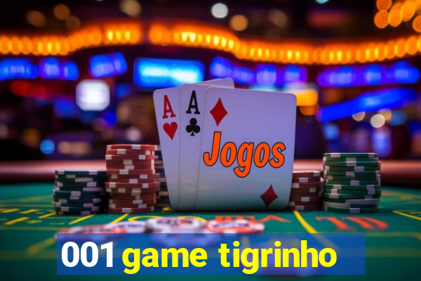 001 game tigrinho