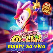 maxtv ao vivo