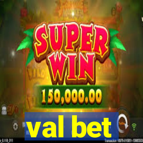 val bet