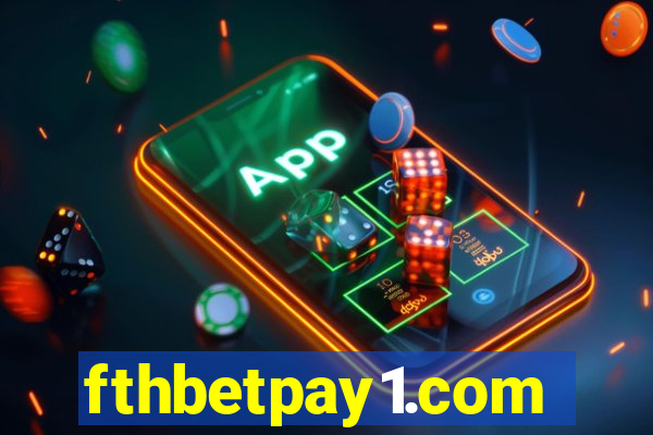 fthbetpay1.com