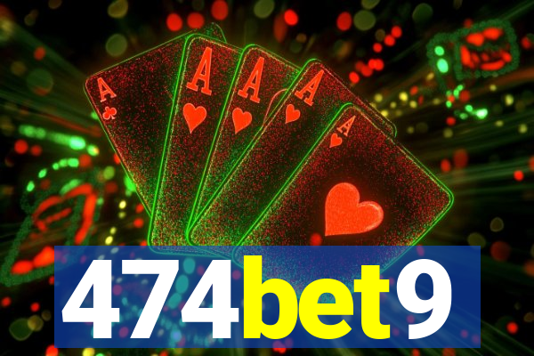 474bet9