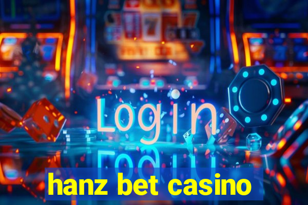 hanz bet casino